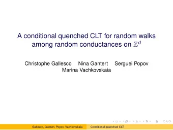 A conditional quenched CLT for random walks among random conductances on Z d  Christophe Gallesco