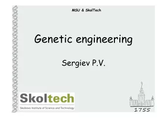 Genetic engineering  Sergiev P.V.  1755  Enzymes used for genetic  engineering  Restriction