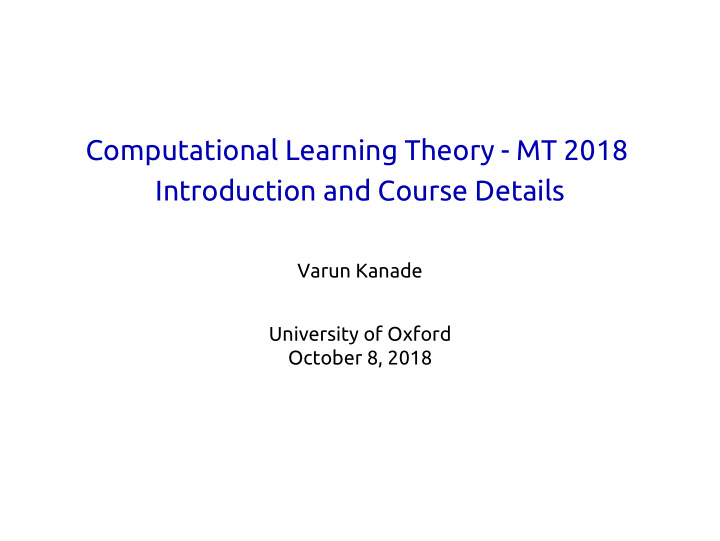 computational learning theory mt 2018 introduction and