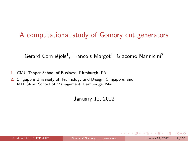a computational study of gomory cut generators