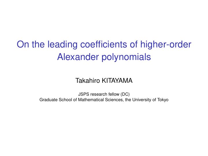on the leading coefficients of higher order alexander