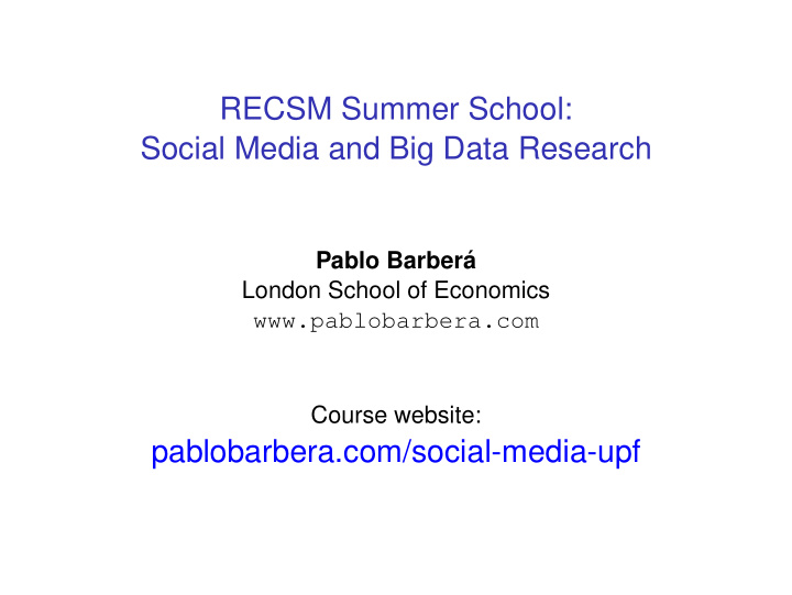 recsm summer school social media and big data research