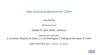 Side channel protections for CSIDH  Luca De Feo  IBM Research Zrich  October 16, 2019, PHISIC,