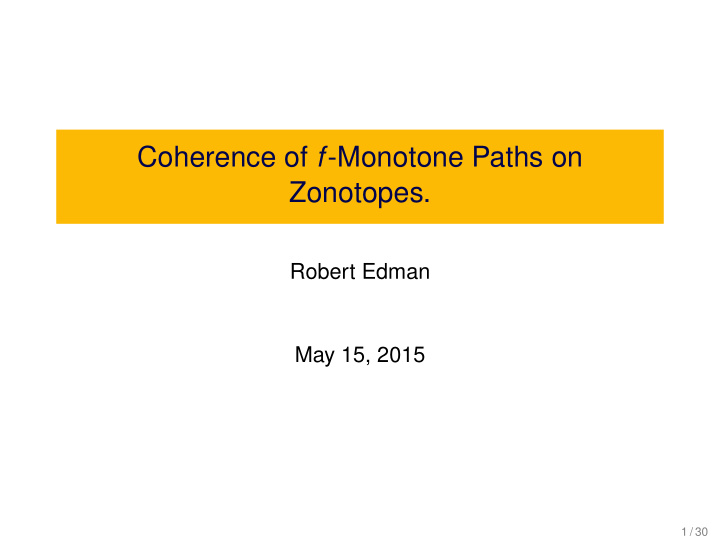 coherence of f monotone paths on zonotopes
