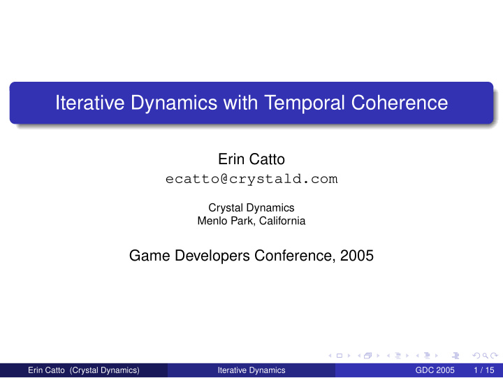 iterative dynamics with temporal coherence