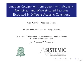 Emotion Recognition from Speech with Acoustic,  Non-Linear and Wavelet-based Features  Extracted in