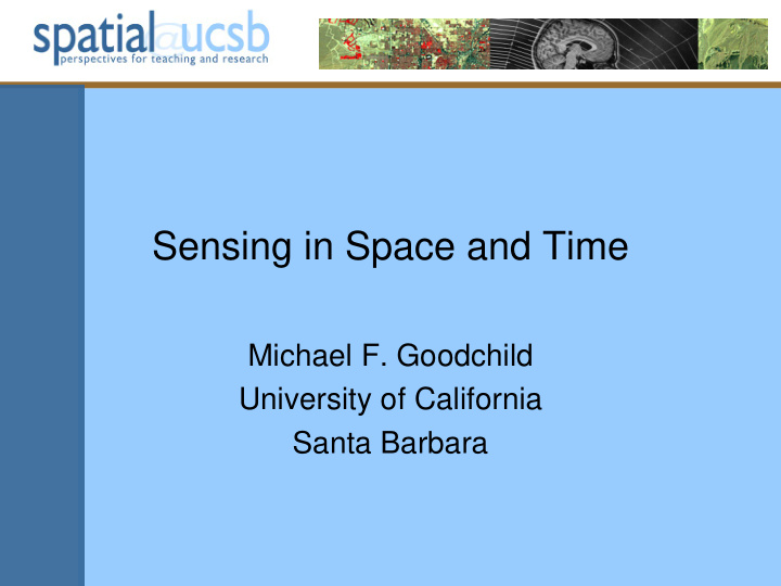 sensing in space and time