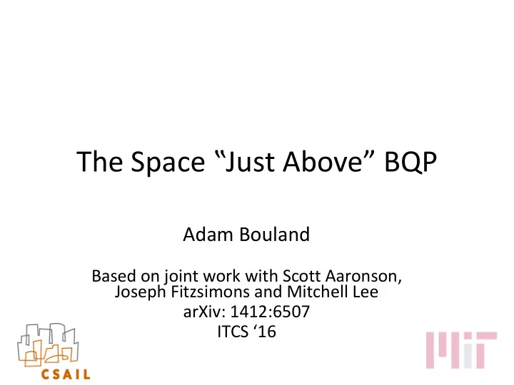 the space just above bqp