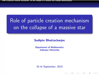 Role of particle creation mechanism  on the collapse of a massive star  Sudipto Bhattacharjee