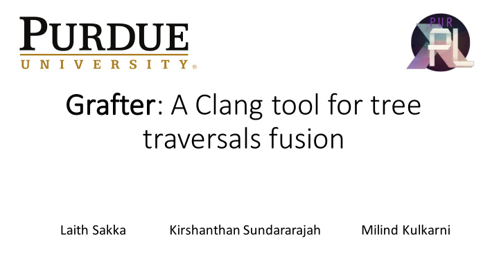 gr grafter er a clang tool for tree traversals fusion