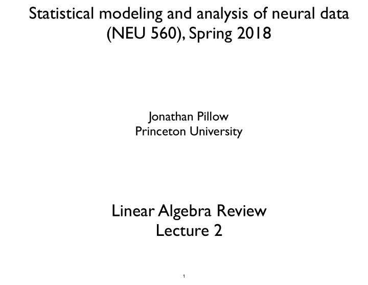statistical modeling and analysis of neural data neu 560