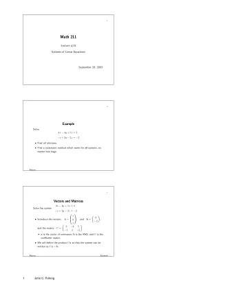 Math 211  Math 211  Lecture #15  Systems of Linear Equations  September 29, 2003  2  Example