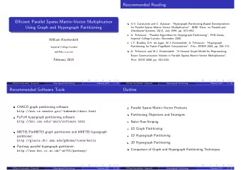 Recommended Reading  Efficient Parallel Sparse MatrixVector Multiplication  U.V. C  ataly