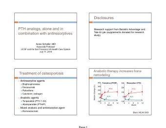 Disclosures  PTH analogs, alone and in  Research support from Bariatric Advantage and  Tate &amp;