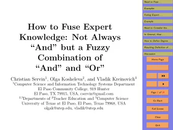 How to Fuse Expert  Need to Consider the . . .  Knowledge: Not Always  In General, How . . .  How