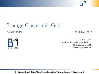 Storage Cluster mit Ceph  CeBIT 2015  20. Mrz 2015  Michel Rode  Linux/Unix Consultant &amp;