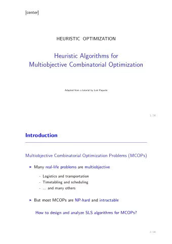 Heuristic Algorithms for  Multiobjective Combinatorial Optimization  Adapted from a tutorial by