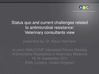Status quo and current challenges related  to antimicrobial resistance:  Veterinary consultants