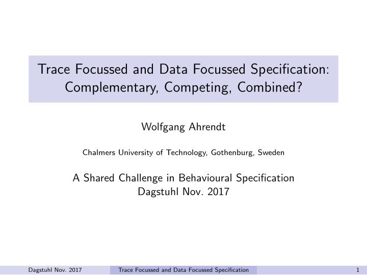 trace focussed and data focussed specification