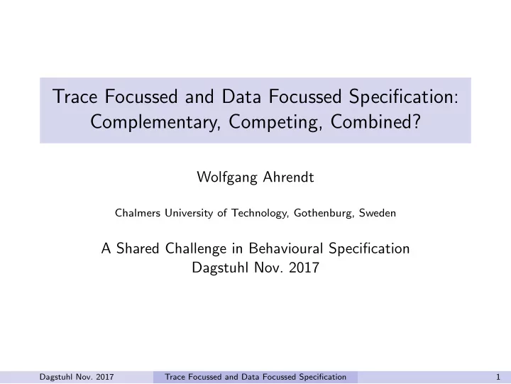 trace focussed and data focussed specification