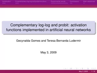Complementary log-log and probit: activation  functions implemented in artificial neural networks