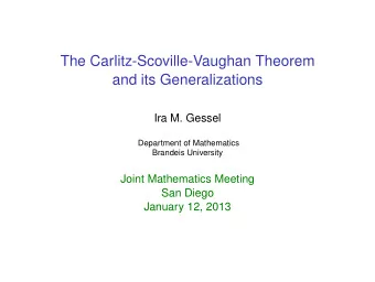 The Carlitz-Scoville-Vaughan Theorem  and its Generalizations  Ira M. Gessel  Department of