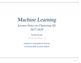 Machine Learning  Lecture Notes on Clustering (II)  2017-2018  Davide Eynard  davide.eynard@usi.ch