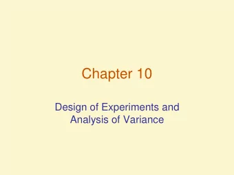 Chapter 10  Design of Experiments and  Analysis of Variance  Elements of a Designed  Experiment