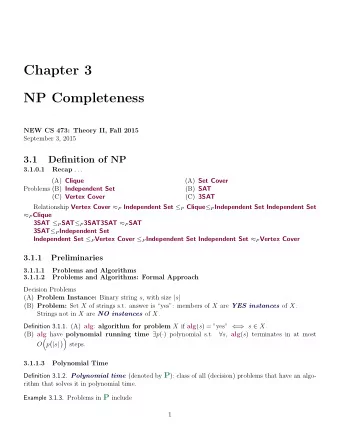 Chapter 3  NP Completeness  NEW CS 473: Theory II, Fall 2015  September 3, 2015  3.1  Definition of