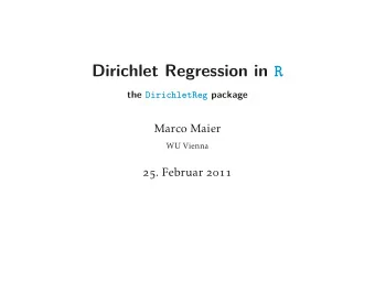 Dirichlet Regression in R the DirichletReg package  Marco Maier  WU Vienna  . Februar
