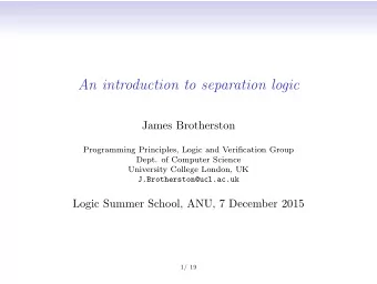 An introduction to separation logic  James Brotherston  Programming Principles, Logic and