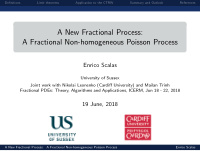 a new fractional process a fractional non homogeneous