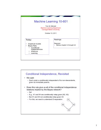 Machine Learning 10-601  Tom M. Mitchell  Machine Learning Department  Carnegie Mellon University