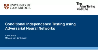 Conditional Independence Testing using  Adversarial Neural Networks  Alexis Bellot  Mihaela van der