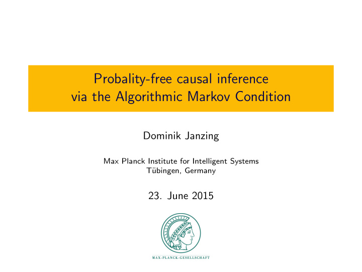 probality free causal inference via the algorithmic