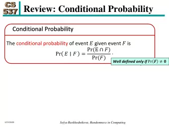 Review: Conditional Probability  Conditional Probability The conditional probability of event
