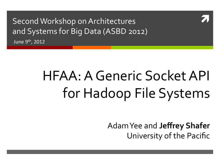 hfaa a generic socket api for hadoop file systems