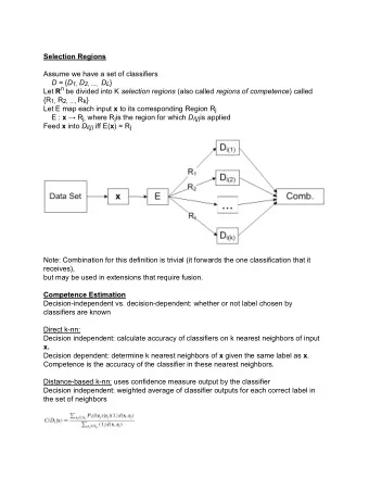 Selection Regions  Assume we have a set of classifiers D = { D 1, D 2, ..., D L } Let R n be