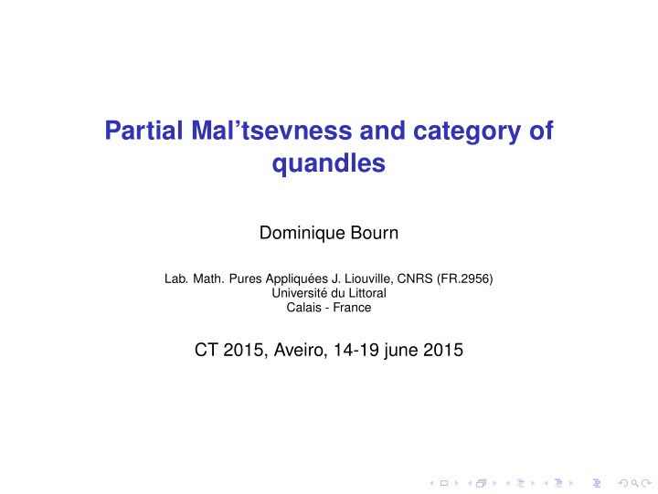 partial mal tsevness and category of quandles