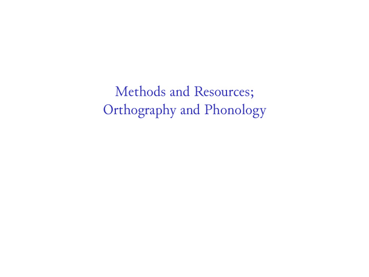 methods and resources orthography and phonology old norse