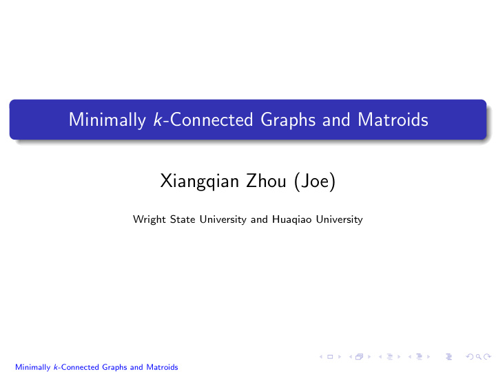 minimally k connected graphs and matroids xiangqian zhou
