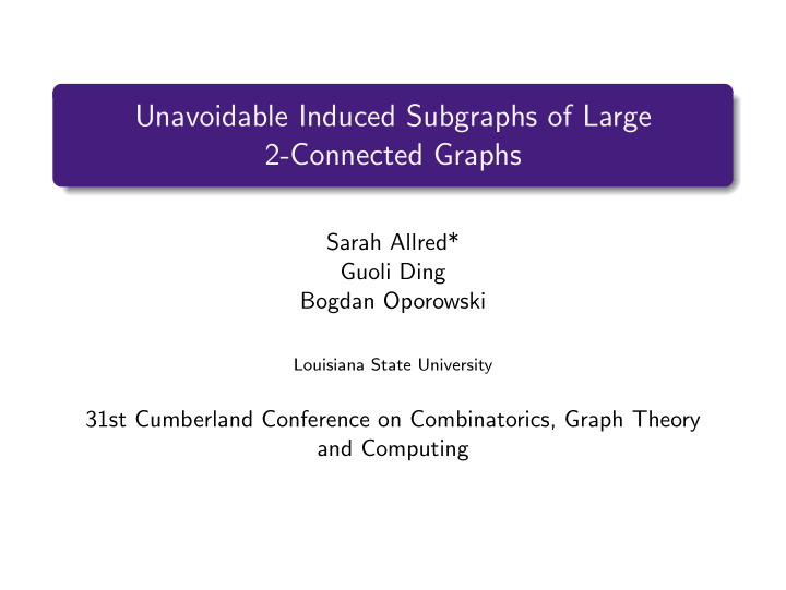 unavoidable induced subgraphs of large 2 connected graphs