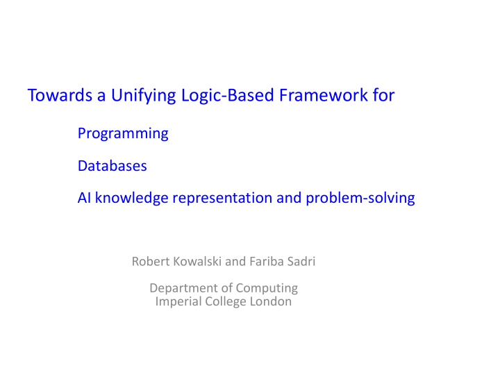 robert kowalski and fariba sadri department of computing