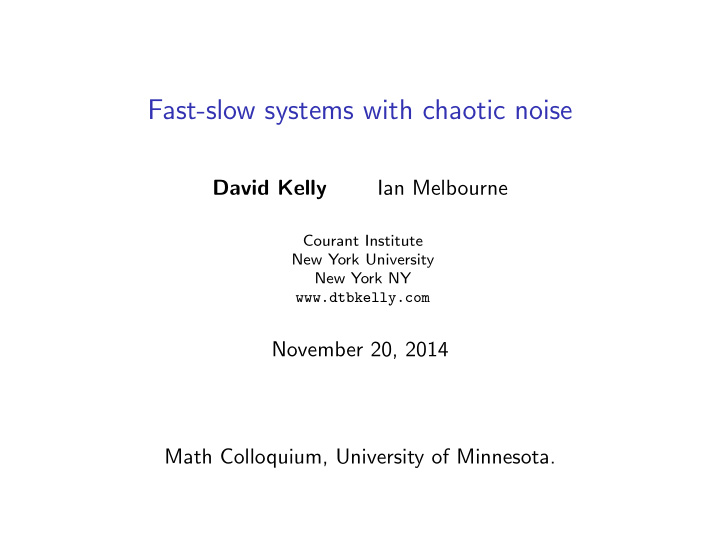 fast slow systems with chaotic noise