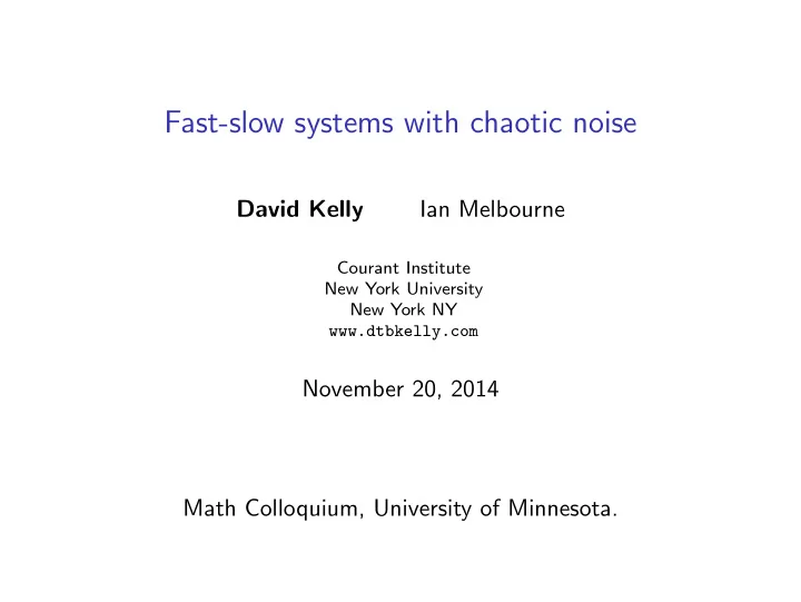 fast slow systems with chaotic noise