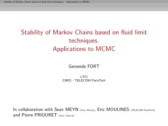 Stability of Markov Chains based on fluid limit  techniques.  Applications to MCMC  Gersende FORT