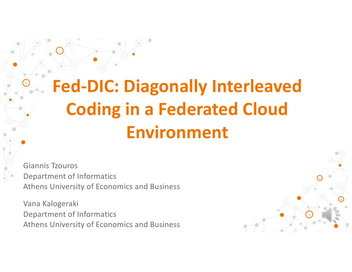 fed dic diagonally interleaved coding in a federated