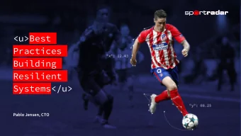 Practices  Building  Resilient  Systems&lt;/u&gt;  Pablo Jensen, CTO  Who is Pablo Jensen?