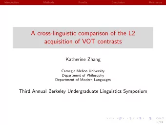 A cross-linguistic comparison of the L2  acquisition of VOT contrasts  Katherine Zhang  Carnegie