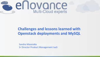 Challenges  and  lessons  learned  with   Openstack  deployments  and